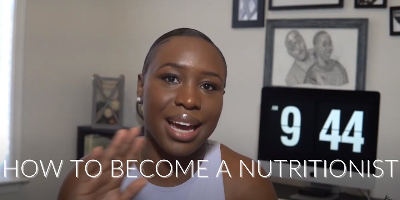 How To Become a Nutritionist // Registered Dietitian // step-by-step