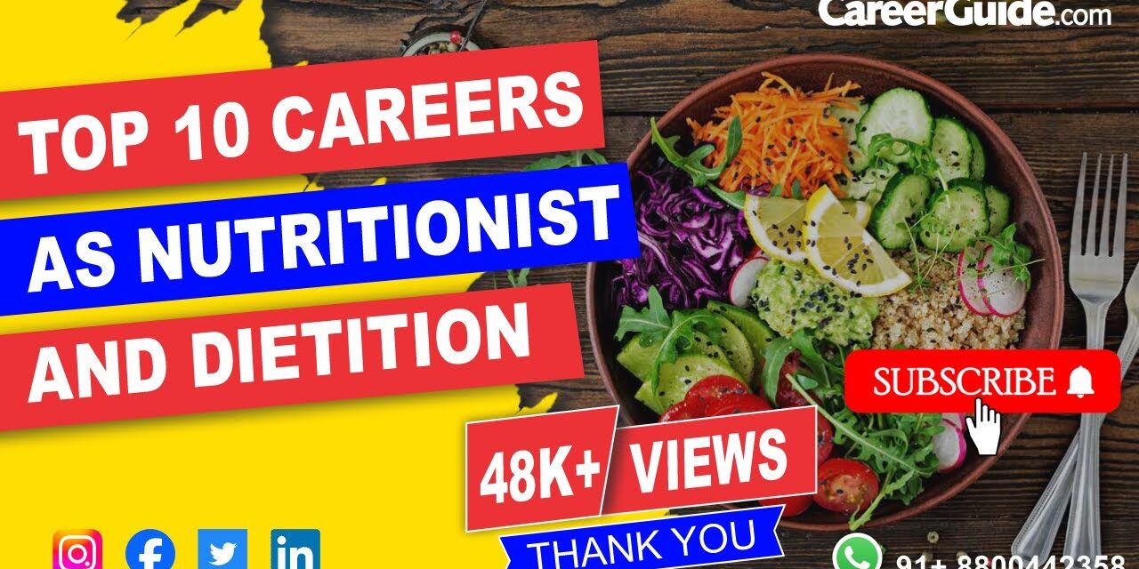 Top 10 Careers As Nutritionist And Dietitian (With Average Salary)