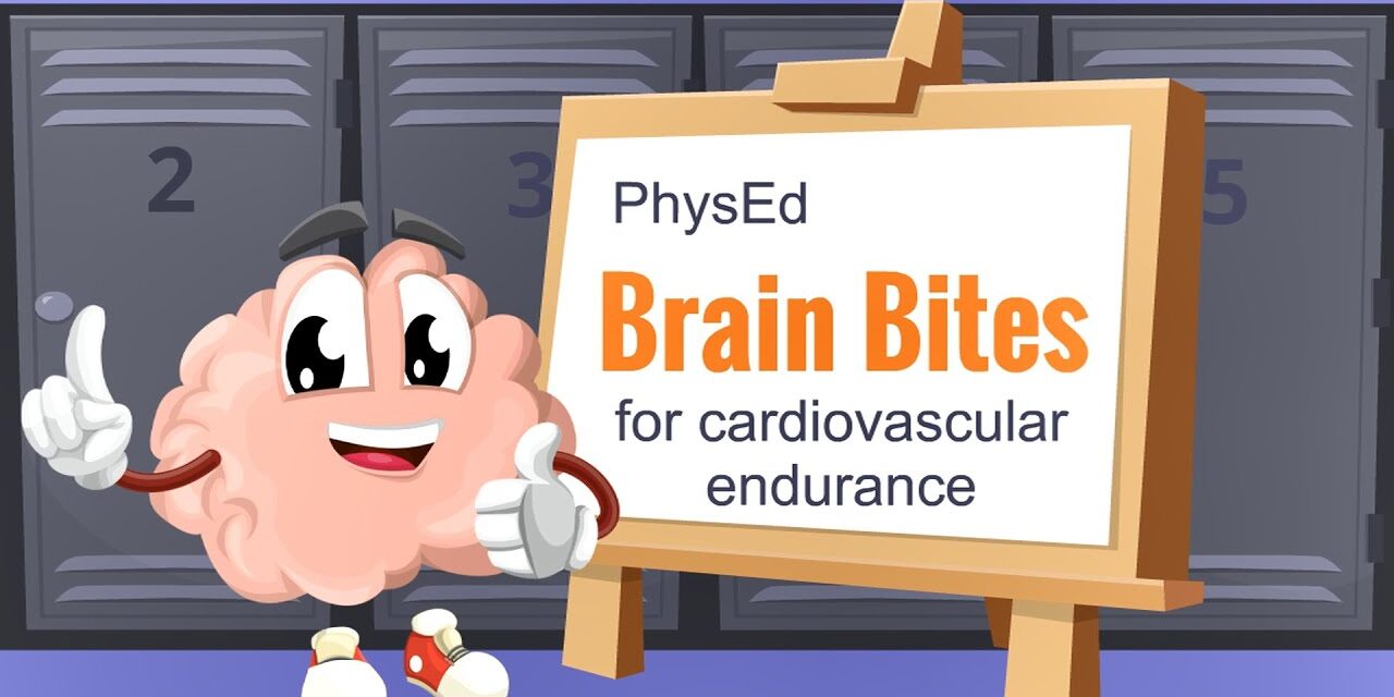 Brain Bites – Cardiovascular Endurance with audio
