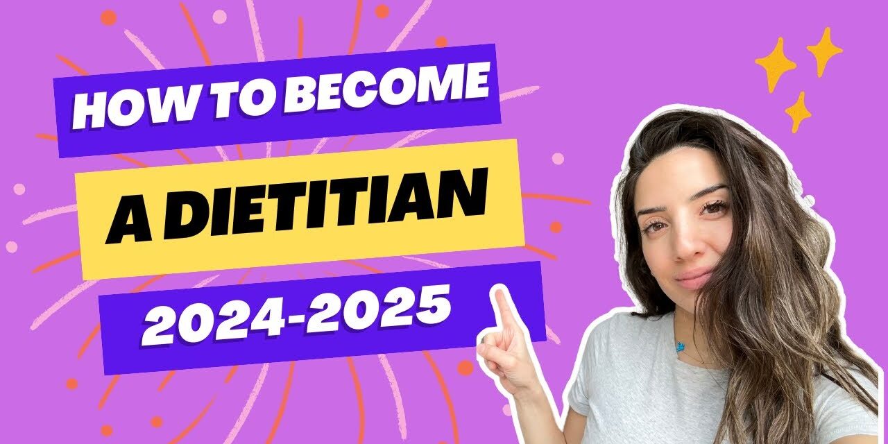 How To Become a Nutritionist // Registered Dietitian Nutritionist // step-by-step (2024-2025)